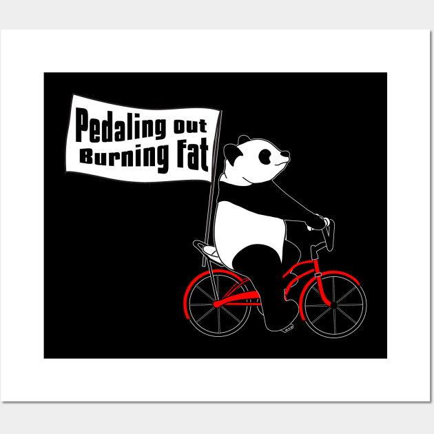 Pedaling out, Burning fat!! Wall Art by flyinghigh5